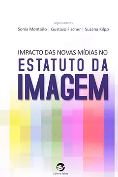 Livro Impacto das Novas Mídias no Estatuto da Imagem - Resumo, Resenha, PDF, etc.