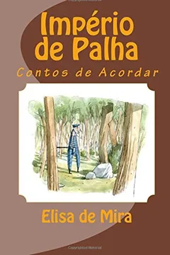 Livro Imperio de Palha: Contos de Acordar - Resumo, Resenha, PDF, etc.