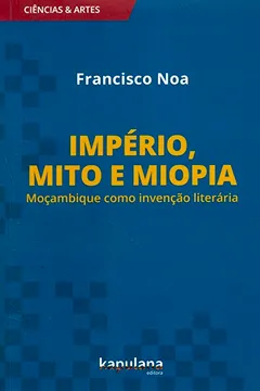 Livro Império, Mito e Miopia - Resumo, Resenha, PDF, etc.