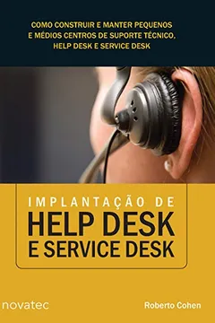 Livro Implantação de Help Desk e Service Desk - Resumo, Resenha, PDF, etc.