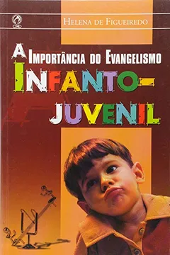 Livro Importância do Evangelismo Infanto-Juvenil - Resumo, Resenha, PDF, etc.