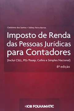 Livro Imposto De Renda Pessoa Jurídica Para Contadores - Resumo, Resenha, PDF, etc.