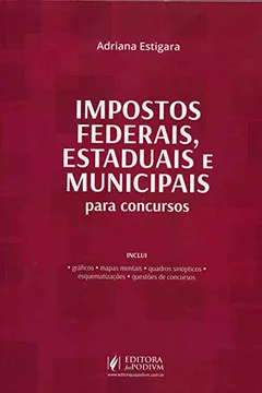 Capa do livro Impostos Federais, Estaduais e Municipais. Para Concursos