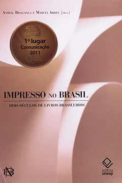 Livro Impresso no Brasil. Dois Séculos de Livros Brasileiros - Resumo, Resenha, PDF, etc.