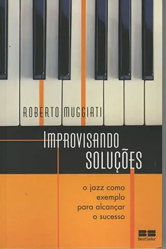 Livro Improvisando Soluções - Resumo, Resenha, PDF, etc.