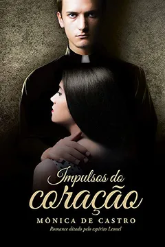 Livro Impulsos do Coração - Resumo, Resenha, PDF, etc.