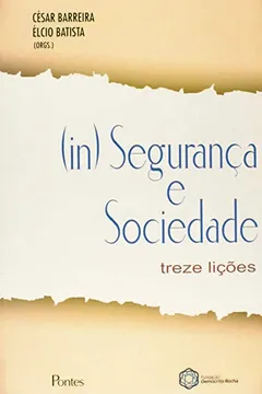 Livro In- segurança e Sociedade. Treze Lições - Resumo, Resenha, PDF, etc.