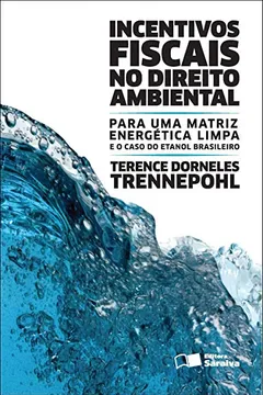Livro Incentivos Fiscais no Direito Ambiental - Resumo, Resenha, PDF, etc.