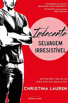 Livro Indecente. Selvagem Irresistível - Resumo, Resenha, PDF, etc.