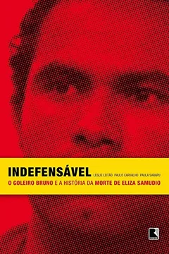 Livro Indefensável - Resumo, Resenha, PDF, etc.