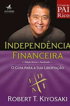 Livro Independência Financeira. O Guia Para a Libertação - Resumo, Resenha, PDF, etc.