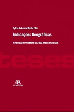 Livro Indicações geográficas: A proteção do patrimônio cultural na sua diversidade - Resumo, Resenha, PDF, etc.
