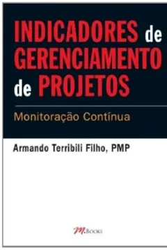 Livro Indicadores De Gerênciamento De Projetos - Resumo, Resenha, PDF, etc.