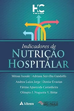 Livro Indicadores de Nutrição Hospitalar - Resumo, Resenha, PDF, etc.