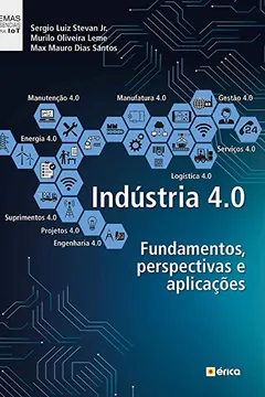 Livro Industria 4.0. Fundamentos, Perspectivas e Aplicações - Resumo, Resenha, PDF, etc.