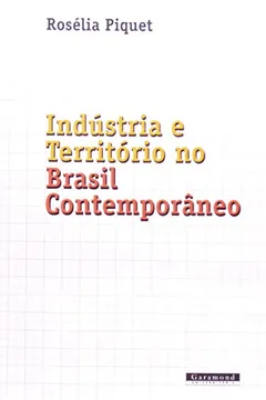 Capa do livro Industria e Território no Brasil Contemporâneo
