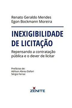 Livro Inexigibilidade de Licitação. Repensando a Contratação Pública e o Dever de Licitar - Resumo, Resenha, PDF, etc.
