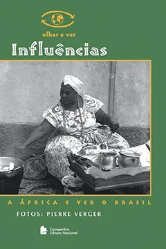 Livro Influências. Olhar a África e Ver Brasil - Resumo, Resenha, PDF, etc.