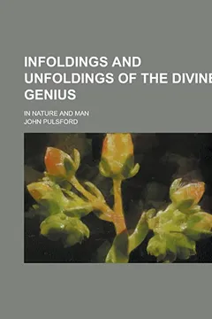 Livro Infoldings and Unfoldings of the Divine Genius; In Nature and Man - Resumo, Resenha, PDF, etc.