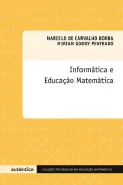 Livro Informática e Educação Matemática - Resumo, Resenha, PDF, etc.