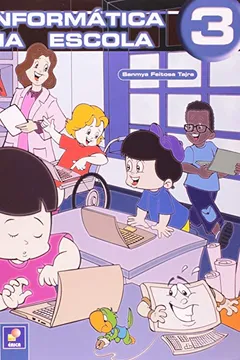 Livro Informática na Escola 3 - Resumo, Resenha, PDF, etc.