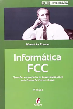 Livro Informatica. Provas Comentadas Da FCC - Resumo, Resenha, PDF, etc.