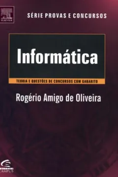 Livro Informática. Teoria E Questões De Concursos Com Gabarito - Série Provas E Concursos - Resumo, Resenha, PDF, etc.
