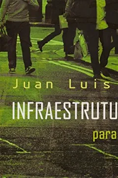 Livro Infraestrutura Urbana Para o Século XXI - Resumo, Resenha, PDF, etc.