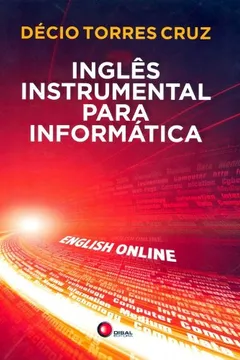 Livro InglÃªs Instrumental Para InformÃ¡tica. English Online - Resumo, Resenha, PDF, etc.
