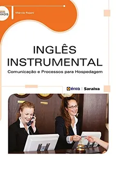Livro Inglês Instrumental. Comunicação e Processos Para Hospedagem - Resumo, Resenha, PDF, etc.