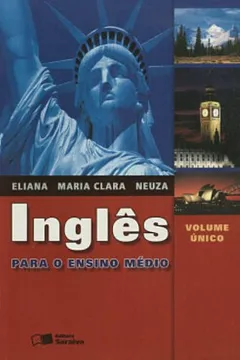 Livro Inglês Para O Ensino Médio - Volume Único - Resumo, Resenha, PDF, etc.
