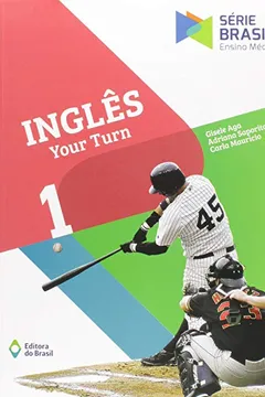 Livro Inglês. Your Turn - Volume 1. Série Brasil - Resumo, Resenha, PDF, etc.