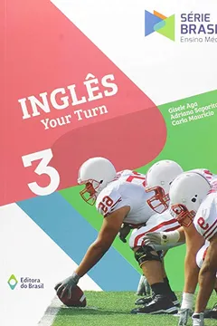 Livro Inglês. Your Turn - Volume 3. Série Brasil - Resumo, Resenha, PDF, etc.