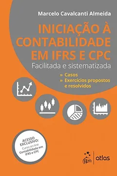 Livro Iniciação à Contabilidade IFRS e CPC. Facilitada e Sistematizada - Resumo, Resenha, PDF, etc.