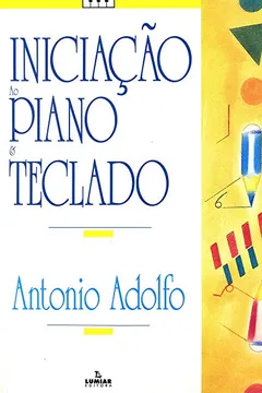 Livro Iniciação ao Piano e Teclado - Resumo, Resenha, PDF, etc.