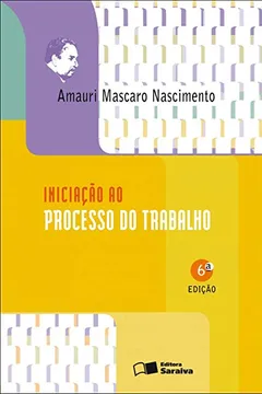 Livro Iniciação ao Processo do Trabalho - Resumo, Resenha, PDF, etc.