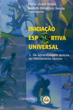 Livro Iniciação Esportiva Universal - Volume 1 - Resumo, Resenha, PDF, etc.