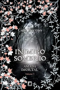 Livro Inimigo Sombrio. Amada Imortal - Volume 3 - Resumo, Resenha, PDF, etc.