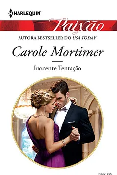 Livro Inocente Tentação - Coleção Harlequin Paixão. Número 450 - Resumo, Resenha, PDF, etc.