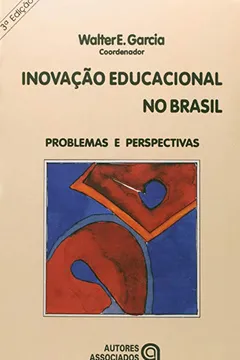 Livro Inovação Educacional no Brasil. Problemas e Perspectivas - Resumo, Resenha, PDF, etc.