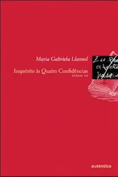 Livro Inquérito as Quatro Confidencias - Resumo, Resenha, PDF, etc.