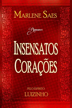 Livro Insensatos Corações - Resumo, Resenha, PDF, etc.