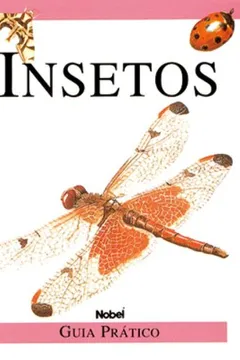 Livro Insetos. Guia Prático - Resumo, Resenha, PDF, etc.