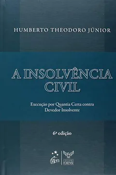 Livro Insolvência Civil. Execução por Quantia Certa Contra Devedor Insolvente - Resumo, Resenha, PDF, etc.