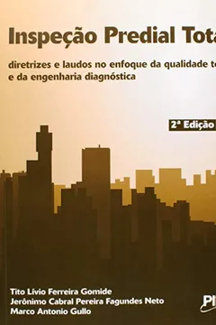 Capa do livro Inspeção Predial Total. Diretrizes e Laudos no Enfoque da Qualidade Total e da Engenharia Diagnóstica