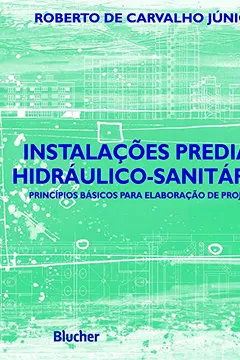 Livro Instalações Prediais Hidráulico-Sanitárias - Resumo, Resenha, PDF, etc.