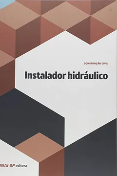 Livro Instalador Hidráulico - Coleção Construção Civil - Resumo, Resenha, PDF, etc.