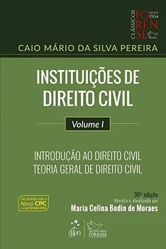 Livro Instituições de Direito Civil. Introdução ao Direito Civil-Teoria Geral de Direito Civil - Volume I: Volume 1 - Resumo, Resenha, PDF, etc.