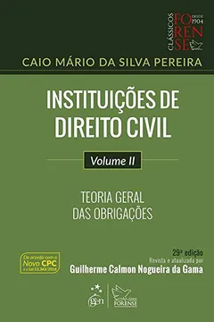 Livro Instituições de Direito Civil. Teoria Geral das Obrigações - Volume II - Resumo, Resenha, PDF, etc.