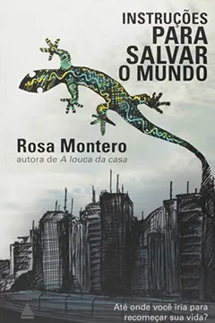 Livro Instruções Para Salvar O Mundo - Resumo, Resenha, PDF, etc.